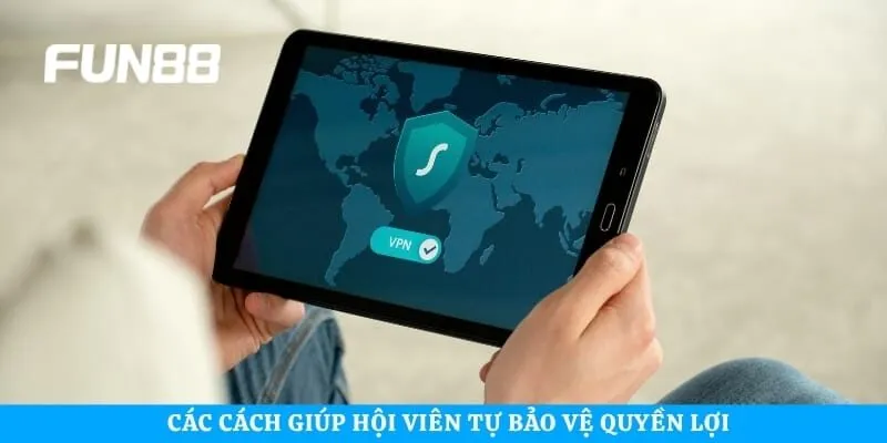 Các cách giúp hội viên tự bảo vệ quyền lợi