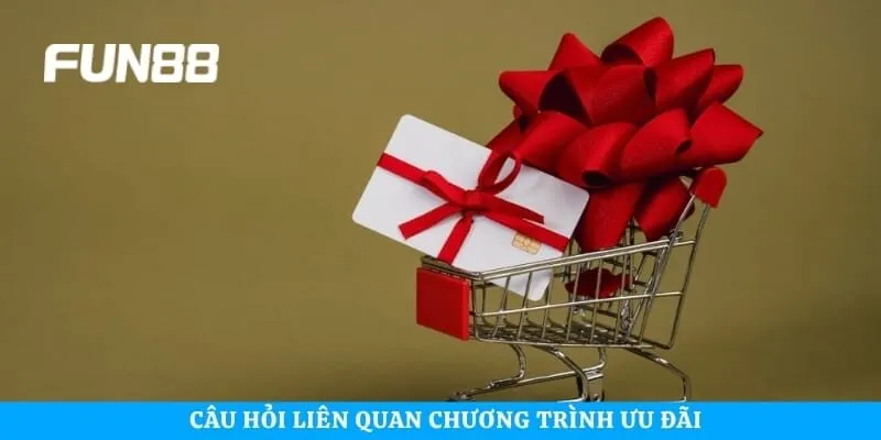 Câu hỏi liên quan chương trình ưu đãi