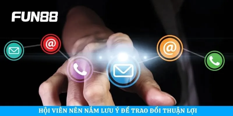 Hội viên nên nắm lưu ý để trao đổi thuận lợi