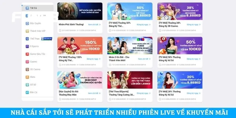 Nhà cái sắp tới sẽ phát triển nhiều phiên live về khuyến mãi