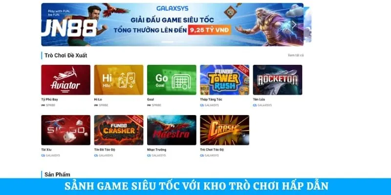 Sảnh game siêu tốc với kho trò chơi hấp dẫn 