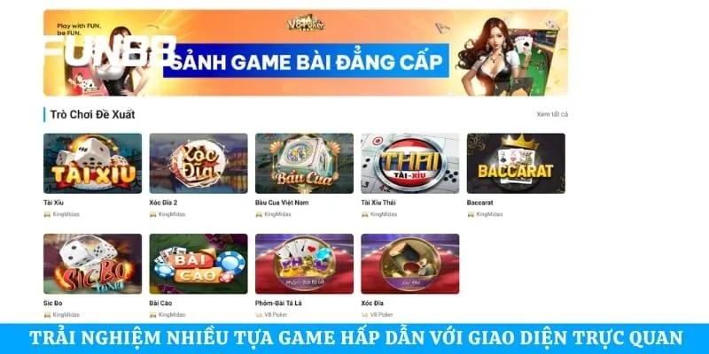 Trải nghiệm nhiều tựa game hấp dẫn với giao diện trực quan 