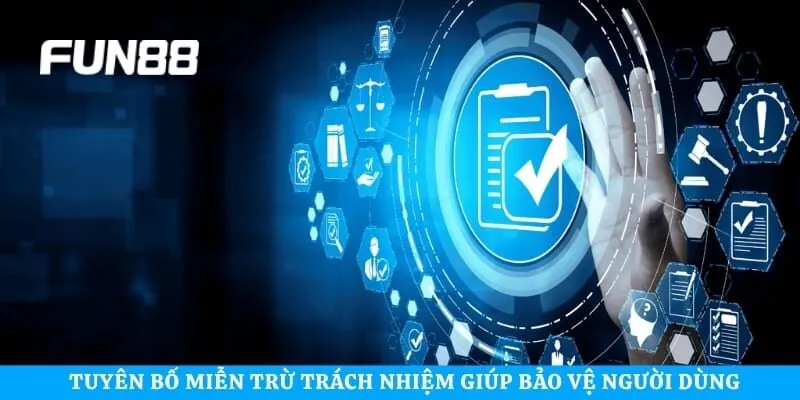 Tuyên bố miễn trừ trách nhiệm giúp bảo vệ người dùng và nhà cái