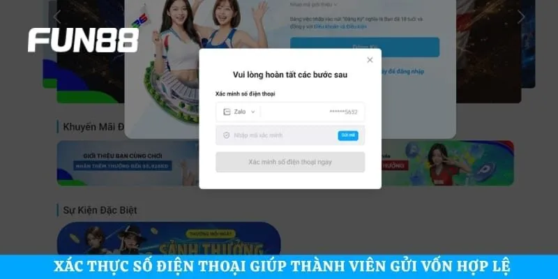 Xác thực số điện thoại giúp thành viên gửi vốn hợp lệ